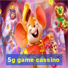 5g game cassino